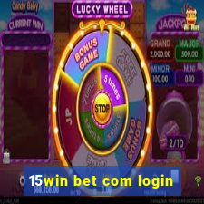 15win bet com login